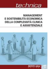 Management e sostenibilità economica della complessità clinica e assistenziale