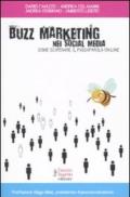 Buzz marketing nei social media. Come scatenare il passaparola on-line