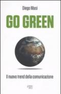 Go green. Il nuovo trend della comunicazione