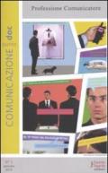 Comunicazionepuntodoc (2010). 2.Professione comunicatore