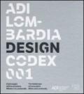 ADI Lombardia Design Codex 001. Il passaggio dell'innovazione. Milano e la Lombardia. Ediz. italiana e inglese