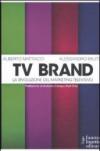Tv brand. La rivoluzione del marketing televisivo