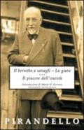 Il berretto a sonagli-La giara-Il piacere dell'onestà