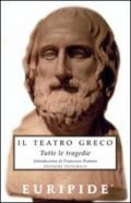 Il teatro greco. Tutte le tragedie. Ediz. integrale