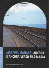 Ancora e ancora verso Sils-Maria