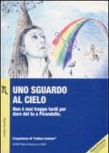 Uno sguardo al cielo. non è mai troppo tardi per dare del tu a Pirandello. Con CD Audio