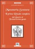 Massoneria scozzese. Il primo rituale completo dal quarto al trentatreesimo grado