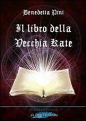 Il libro della vecchia Kate