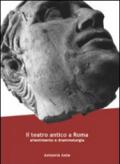 Il teatro antico a Roma