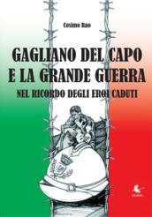 Gagliano del Capo e la grande guerra nel ricordo degli eroi caduti