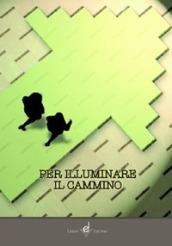 Per illuminare il cammino