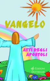 Vangelo e Atti degli Apostoli ragazzi