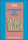 Celebriamo con gioia