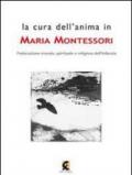 La cura dell'anima in Maria Montessori. L'educazione morale, spirituale e religiosa dell'infanzia