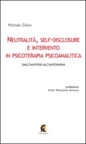 Neutralità, self-disclosure e intervento in psicoterapia psicoanalitica