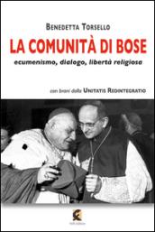 La comunità di Bose. Ecumenismo, dialogo, libertà religiosa