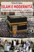 Islam e modernità. Manuale per comprendere e accogliere