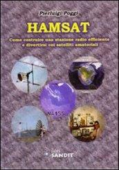 Hamsat. Come costruire una stazione radio efficiente e divertirsi coi satelliti amatoriali