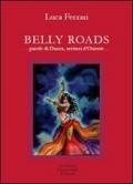 Belly roads... Parole di danza, sentieri d'Oriente