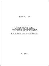 L'evoluzione della professione veterinaria. Il ruolo delle relazioni sindacali