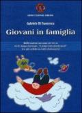 Giovani in famiglia. Riflessioni su una ricerca dell'associazione «Lions international» tra gli adolescenti abruzzesi