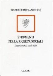 Strumenti per la ricerca sociale. Esperienze di work-field