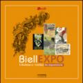 BiellExpo. Il biellese e i biellesi da esposizione. Ediz. illustrata