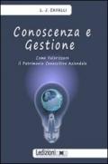 Conoscenza e gestione. Come valorizzare il patrimonio conoscitivo aziendale