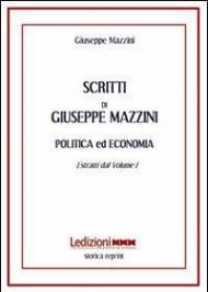 Scritti. Politica ed economia. Estratti dal volume 1