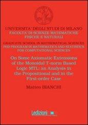 On some axiomatic extensions of the monoidal T-norm based logic MTL. An analysis in the propositional and the first-order case