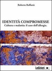 Identità compromesse. Cultura e malattia: il caso dell'allegria