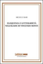 Eloquenza e letterarietà nell'Iliade di Vincenzo Monti