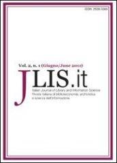 JLIS.it. Italian journal of library and information science-Rivista italiana di biblioteconomia, archivistiva e scienza dell'informazione (2011). 1.