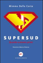 Supersud. Quando eravamo primi