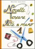 Novelle toscane fatte a mano. 1.