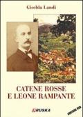 Catene rosse e leone rampante. Con DVD