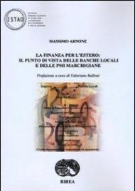 La finanza per l'estero: il punto di vista delle banche locali e delle PMI marchigiane