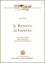 Il reddito d'impresa. Scritture doppie, conti e bilanci di aziende commerciali