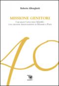 Missione genitori. I quarant'anni dell'AGeSC, una grande Associazione di mamme e papà