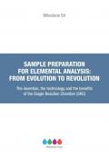 Sample preparation for elemental analysis: from evolution to revolution. The invention, the technology and the benefits of the Single Reaction Chamber (SRC)