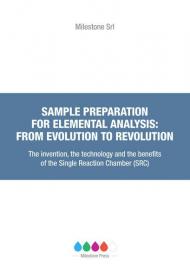 Sample preparation for elemental analysis: from evolution to revolution. The invention, the technology and the benefits of the Single Reaction Chamber (SRC)