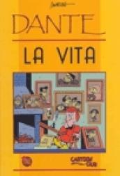 Dante. La vita