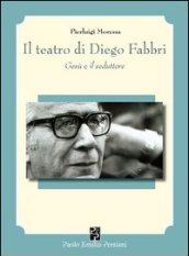 Il teatro di Diego Fabbri. Gesù e il seduttore