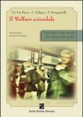 Il welfare aziendale. Dallo stress lavoro correlato allo sviluppo della qualità