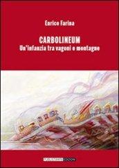 Carbolineum. Un'infanzia tra vagoni e montagne