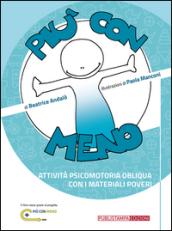 Più con meno. Attività psicomotoria obliqua con i materiali poveri