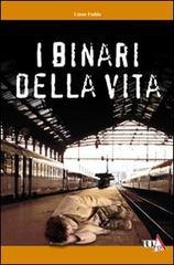 I binari della vita