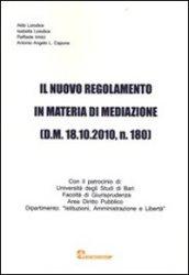 Il nuovo regolamento in materia di mediazione