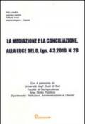 La mediazione e la conciliazione alla luce del D.lgs. 28/2010