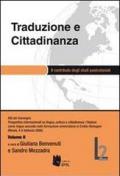 Traduzione e cittadinanza. Il contributo degli studi postcoloniali. Atti del convegno (Rimini, 4-5 febbraio 2008) vol.2